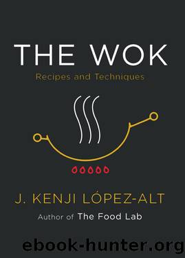 Wok : Recipes and Techniques (9780393541229) by Lopez-Alt J. Kenji