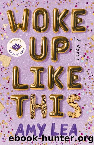 Woke Up Like This by Amy Lea