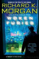 Woken furies by Richard Morgan