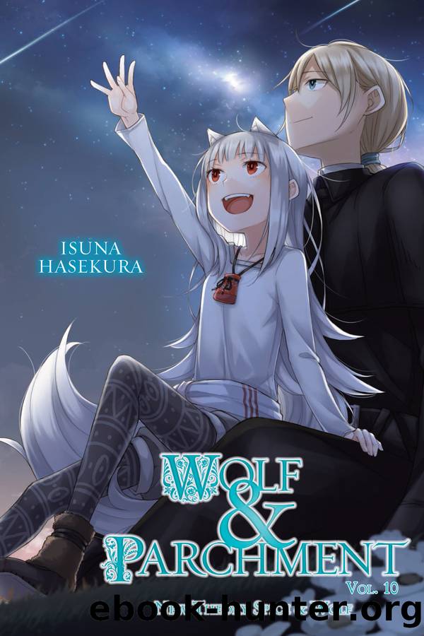 Wolf & Parchment: New Theory Spice & Wolf, Vol. 10 by Isuna Hasekura and Jyuu Ayakura