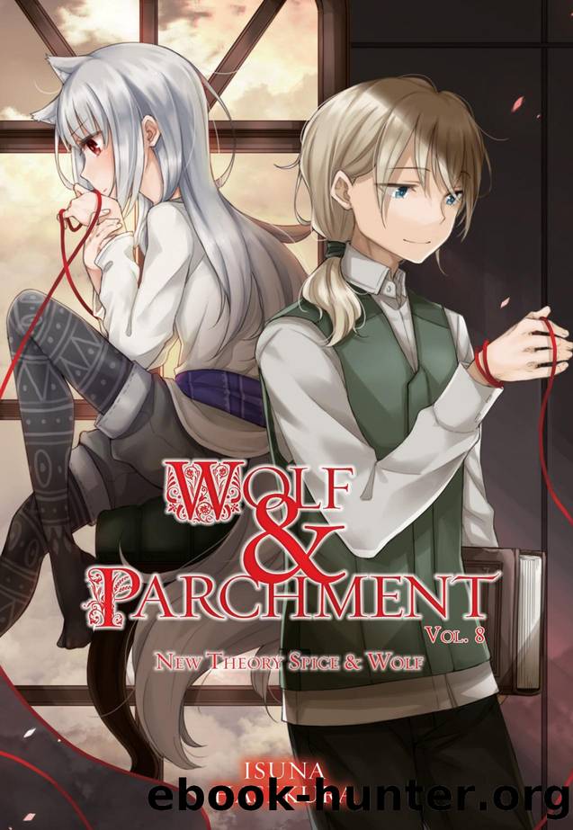 Wolf & Parchment: New Theory Spice & Wolf, Vol. 8 by Isuna Hasekura