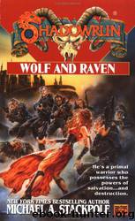 Wolf & Raven by Michael A. Stackpole