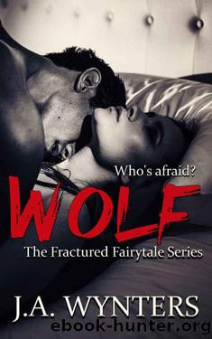 Wolf (A Little Red Riding Hood Retelling) (Brother's best friend romance) by J.A. Wynters