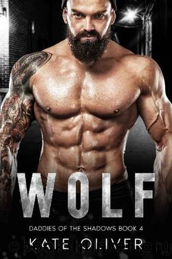 Wolf (Daddies of the Shadows Book 4) by Kate Oliver