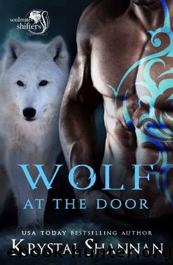Wolf At The Door: Soulmate Shifters World (Soulmate Shifters in Mystery, Alaska Book 5) by Krystal Shannan