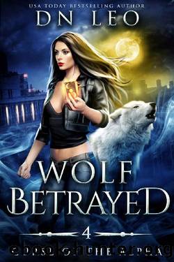 Wolf Betrayed (Curse of the Alpha Book 4) by D.N. Leo