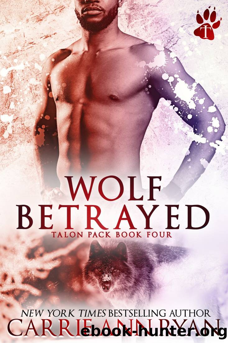 Wolf Betrayed by Ryan Carrie Ann