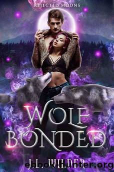 Wolf Bonded (Rejected Moons Book 2) by J.L. Wilder