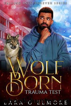 Wolf Born, Trauma Test: Janine - Two (Falling Into Forever) by Lara G. Elmore