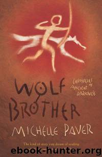 Wolf Brother by Michelle Paver