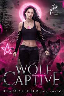 Wolf Captive (Lone Wolf Series Book 2) by Heather Hildenbrand