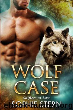 Wolf Case (Shifters at Law Book 1) by Sophie Stern