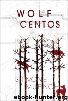 Wolf Centos by Simone Muench