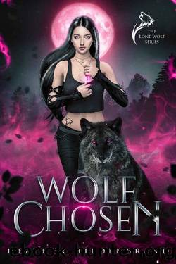 Wolf Chosen (Lone Wolf Series Book 3) by Heather Hildenbrand