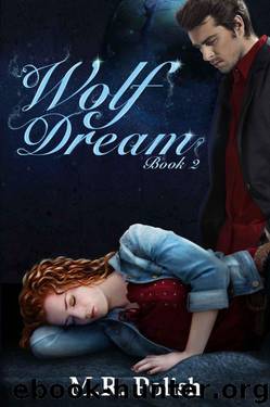 Wolf Dream by M.R. Polish