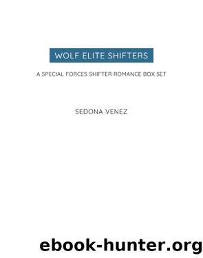 Wolf Elite Shifters Box Set by Sedona Venez