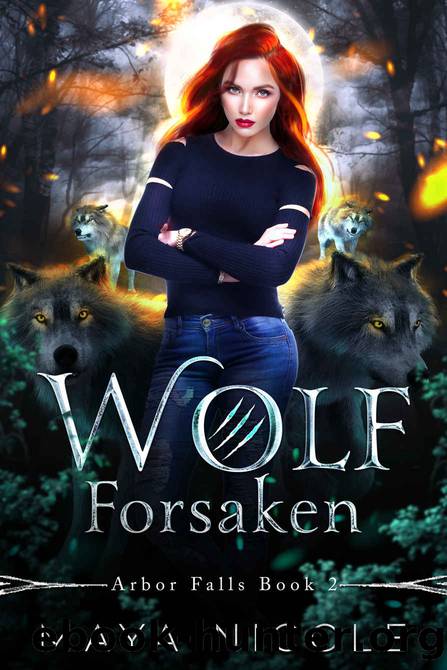 Wolf Forsaken by Maya Nicole