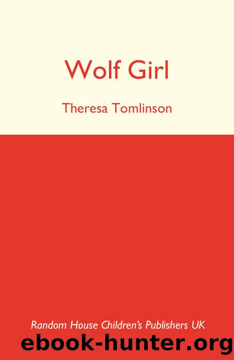 Wolf Girl by Theresa Tomlinson