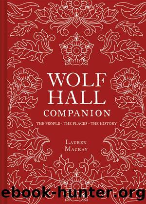 Wolf Hall Companion by Lauren Mackay