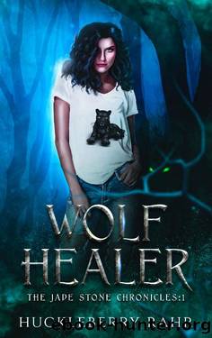 Wolf Healer by Huckleberry Rahr