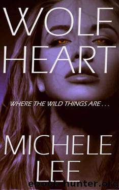 Wolf Heart (Shifters Book 1) by Michele Lee