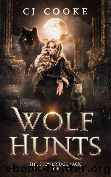 Wolf Hunts (The Stoneridge Pack Book 1) by CJ Cooke