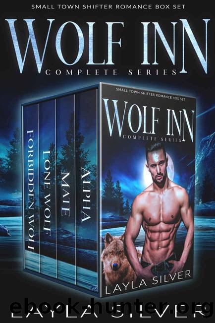 Wolf Inn Complete Series: Small Town Shifter Romance Box Set by Layla Silver