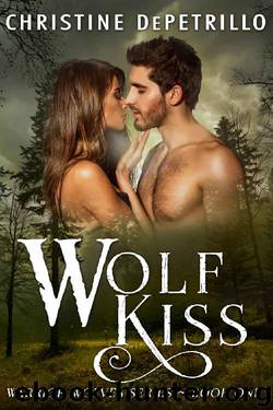 Wolf Kiss (Warrior Wolves Book 1) by Christine DePetrillo