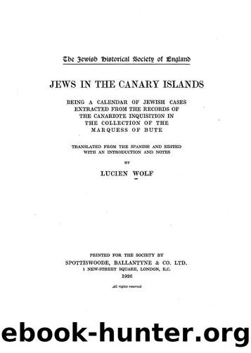 Wolf Lucien by The Jewish Historical Society of England Jews in the Canary Islands