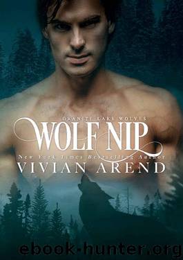 Wolf Nip: Northern Lights Edition (Granite Lake Wolves Book 6) by Vivian Arend