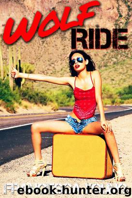 Wolf Ride (Werewolf Erotica) (Submission to the Alpha, Book 1) by Francesca Young