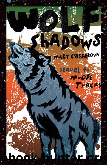 Wolf Shadows (Fesler-Lampert Minnesota Heritage) by Casanova Mary