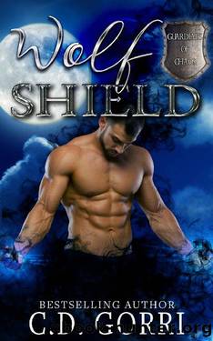Wolf Shield (Guardians of Chaos Book 1) by C.D. Gorri