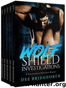 Wolf Shield Investigations: Boxset by Dee Bridgnorth