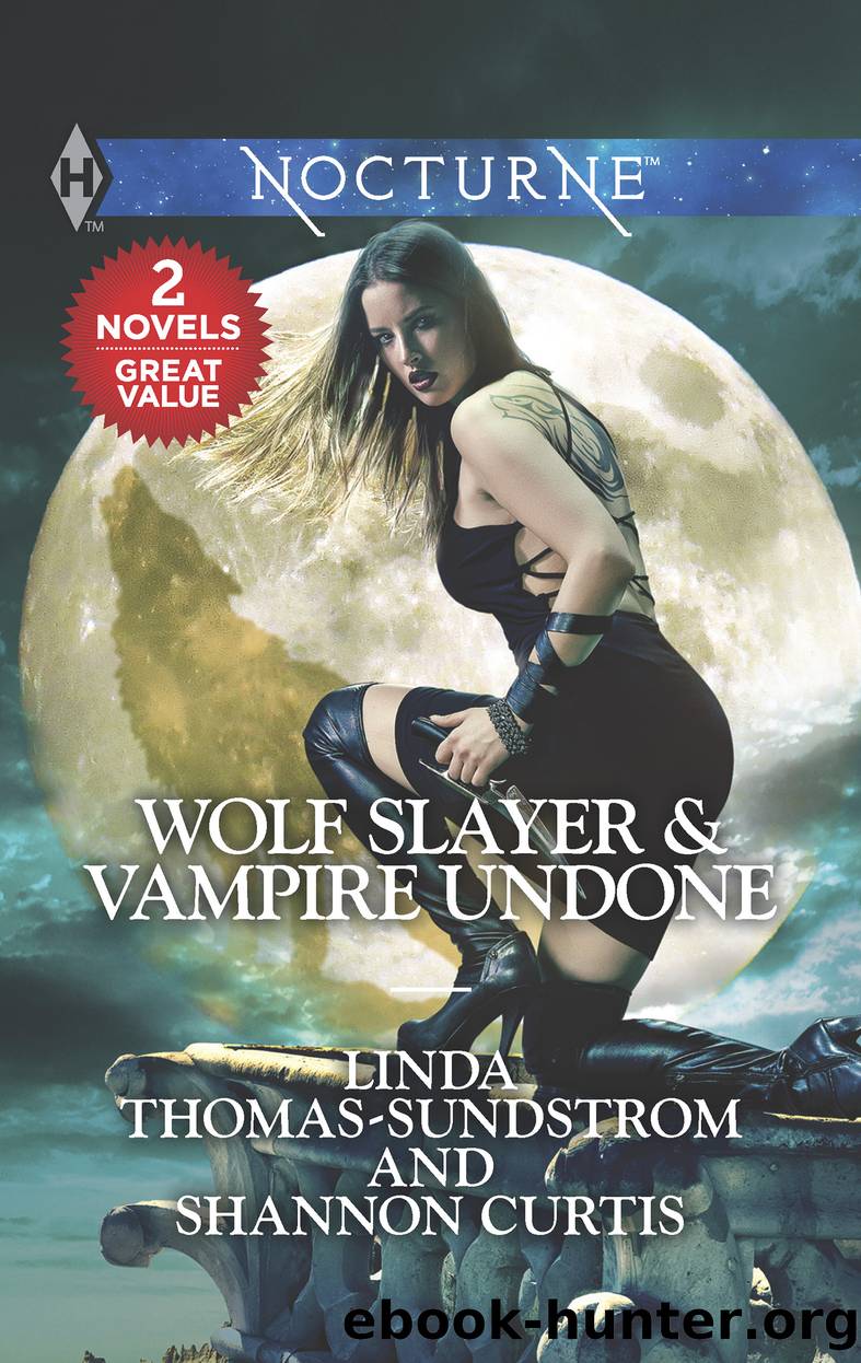 Wolf Slayer & Vampire Undone by Linda Thomas-Sundstrom