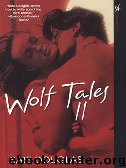 Wolf Tales II by Kate Douglas