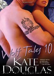 Wolf Tales X by Kate Douglas