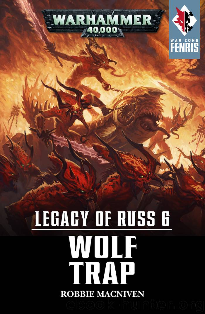 Wolf Trap - Robbie MacNiven by Warhammer 40K