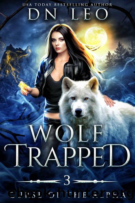 Wolf Trapped (Curse of the Alpha Book 3) by D.N. Leo