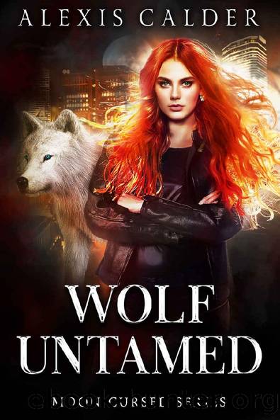 Wolf Untamed: Moon Cursed by Alexis Calder