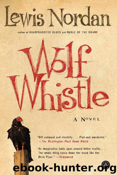 Wolf Whistle by Lewis Nordan