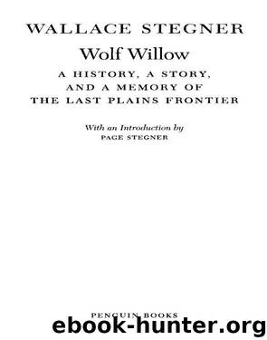 Wolf Willow by Wallace Stegner
