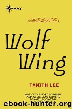 Wolf Wing by Tanith Lee