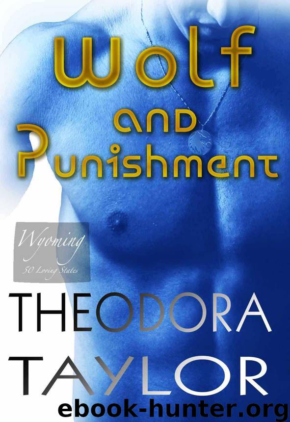 Wolf and Punishment (The Alaska Princesses Trilogy, Book 1) by Taylor Theodora