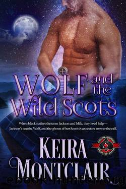 Wolf and the Wild Scots by Keira Montclair