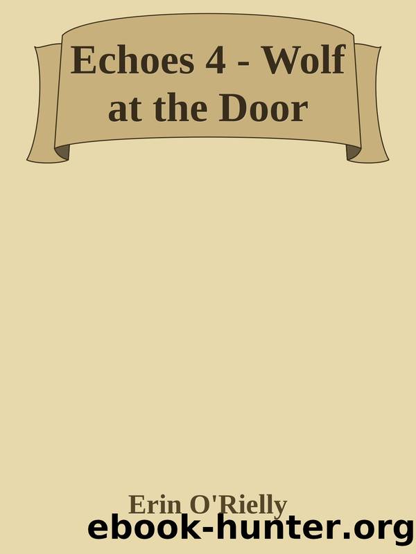 Wolf at the Door by Erin O'Reilly