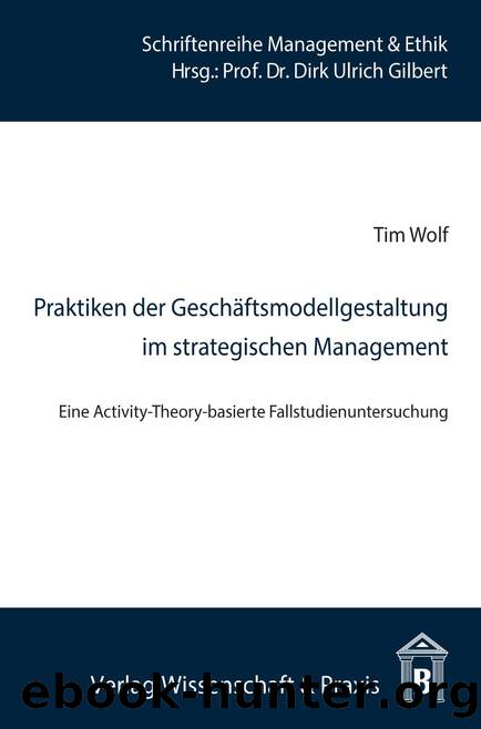 Wolf by Praktiken der Geschäftsmodellgestaltung im strategischen Management (9783896446848)
