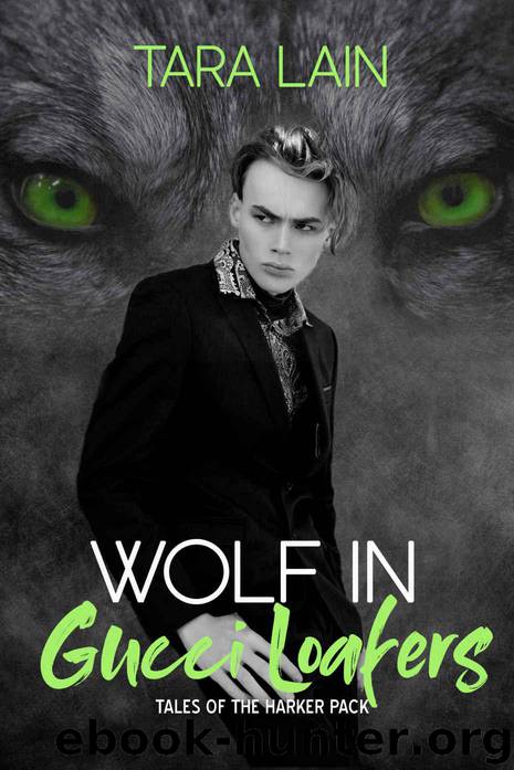 Wolf in Gucci Loafers (Tales of the Harker Pack Book 2) by Lain Tara
