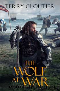 Wolf of Corwick Castle 004: The Wolf at War by Terry Cloutier