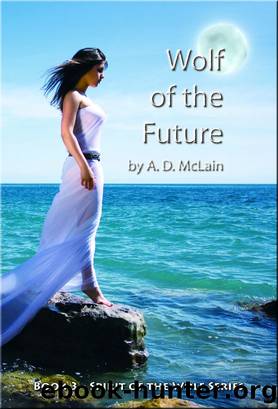 Wolf of the Future by A. D. McLain